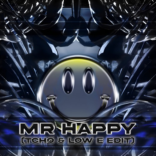 DJ Hazard & Distorted Minds - Mr Happy (Tchø & Low E Edit) cover art